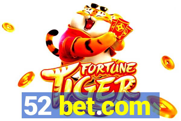 52 bet.com